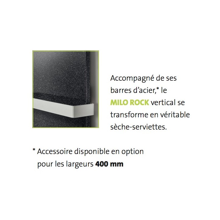 Barres Sèche-serviettes pour MILO ROCK Vertical largeur 400 mm [- LVI]